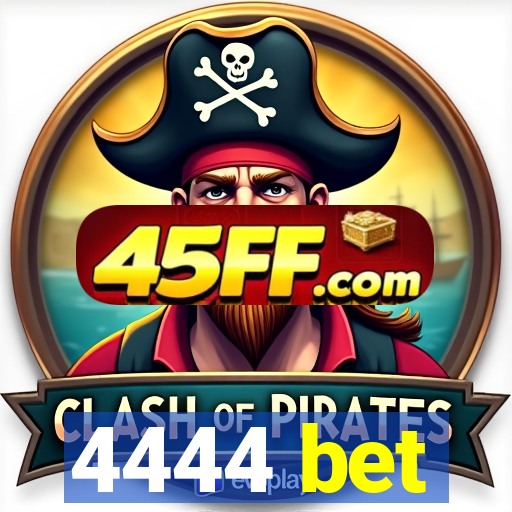 4444 bet